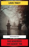 Das Geheimnis von Albert Tor (eBook, ePUB) Das Geheimnis von Albert Tor (eBook, ePUB)