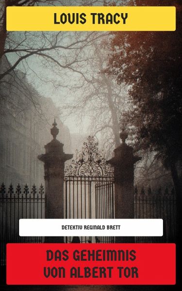 Das Geheimnis von Albert Tor (eBook, ePUB) Das Geheimnis von Albert Tor (eBook, ePUB)