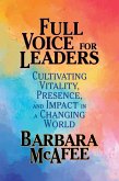 Full Voice for Leaders (eBook, ePUB)