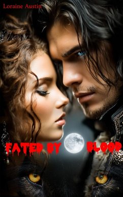 Cover Fated by Moonblood (Gothic Tales Not Yet Told, #2) (eBook, ePUB)