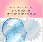 Cognitive Strategies for Neurodivergent People (eBook, ePUB)