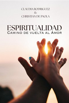 Cover Espiritualidad. Camino de vuelta al amor (eBook, ePUB)