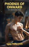 Phoenix of Onward (The Obsession Series, #3) (eBook, ePUB)