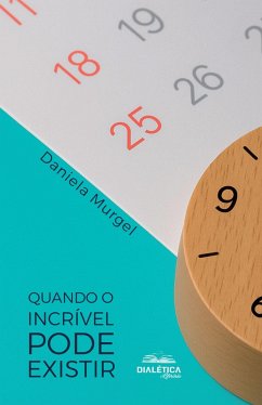 Cover Quando o incrível pode existir (eBook, ePUB)