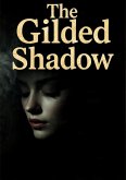 The Gilded shadow (eBook, ePUB)