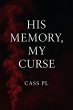 His Memory, My Curse (eBook, ePUB) - Bild 1
