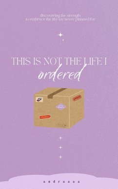 This Is Not the Life I Ordered (eBook, ePUB) Cover This Is Not the Life I Ordered (eBook, ePUB)