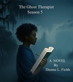 The Ghost Therapist (Season Five, #5) (eBook, ePUB) The Ghost Therapist (Season Five, #5) (eBook, ePUB)