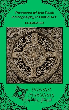 Cover Patterns of the Past Iconography in Celtic Art (eBook, ePUB)
