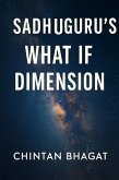 Sadhuguru's What If Dimension (eBook, ePUB)