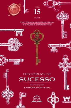 Cover HISTÓRIAS DE SUCESSO - Histórias Extraordinárias do Mundo Corporatico (eBook, ePUB)