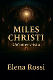 Miles Christi. Un'intervista. (eBook, ePUB)