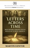 Letters Across Time: What History's Greatest Voices Would Say to Heal America (eBook, ePUB) Letters Across Time: What History's Greatest Voices Would Say to Heal America (eBook, ePUB)
