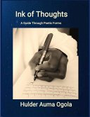 Ink of Thoughts: A Guide through Poetic Forms (Poetry, #1) (eBook, ePUB) Ink of Thoughts: A Guide through Poetic Forms (Poetry, #1) (eBook, ePUB)