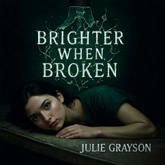 Cover Brighter When Broken (eBook, ePUB)