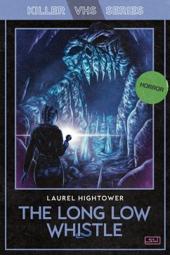 Cover The Long Low Whistle (Killer VHS Series, #7) (eBook, ePUB)