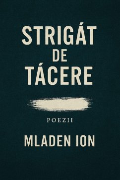 Strigat de tacere (eBook, ePUB) - Ion, Mladen Strigat de tacere (eBook, ePUB) - Ion, Mladen