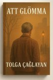 Att glömma (eBook, ePUB) Att glömma (eBook, ePUB)