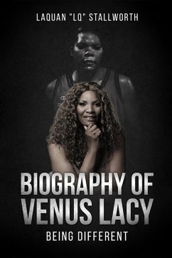 Cover Biography Of Venus Lacy - Being Different (eBook, ePUB)