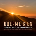 DUERME BIEN – Los mejores cuentos para dormir para adultos (MP3-Download)