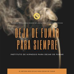 Cover Deja de fumar para siempre : Hipnosis profesional basada en los últimos avances científicos (MP3-Download)