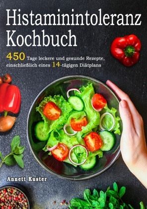 Histaminintoleranz Kochbuch