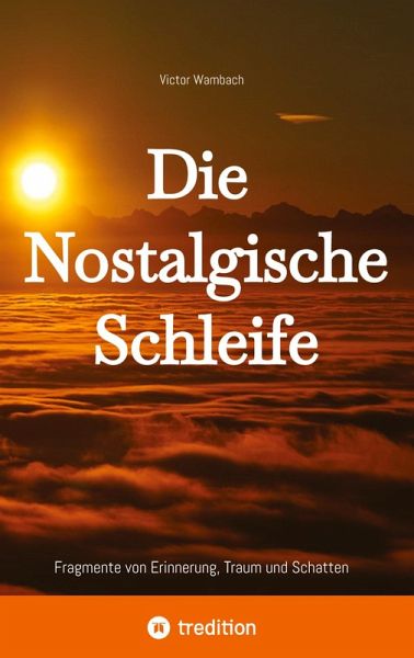 Die Nostalgische Schleife