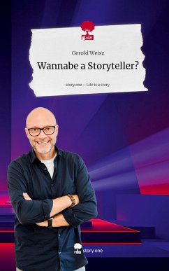 Cover Wannabe a Storyteller?. Life is a Story - story.one
