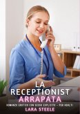 La Receptionist Arrapata