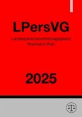 Landespersonalvertretungsgesetz Rheinland-Pfalz - LPersVG 2025