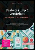 Diabetes Typ 2 verstehen: Ihr Ratgeber für ein vitales Leben