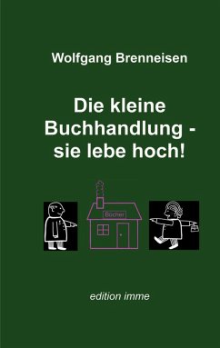 Die kleine Buchhandlung - sie lebe hoch! (eBook, ePUB)