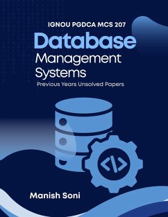Cover IGNOU PGDCA MCS 207 Database Management Systems Previous Years Unsolved Papers (eBook, ePUB)