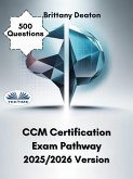 CCM Certification Exam Pathway 2025/2026 Version (eBook, ePUB) CCM Certification Exam Pathway 2025/2026 Version (eBook, ePUB)