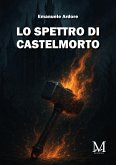 Lo Spettro di Castelmorto (eBook, ePUB) Lo Spettro di Castelmorto (eBook, ePUB)