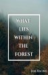 What Lies Within the Forest - Bild 1