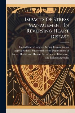 Impacts Of Stress Management In Reversing Heart Disease Impacts Of Stress Management In Reversing Heart Disease