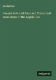 General Acts and Joint and Concurrent Resolutions of the Legislature