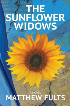 The Sunflower Widows - Fults, Matthew