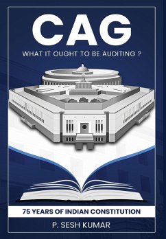 Cover CAG - What It Ought to Be Auditing? - 75 Years of Indian Constitution