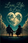 Love, Life, and Loss