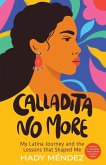 Calladita No More Calladita No More