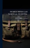 Mobile Modular Surgical Hospital Mobile Modular Surgical Hospital