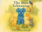 The Blue Schnauzer The Blue Schnauzer