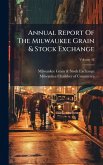 Annual Report Of The Milwaukee Grain & Stock Exchange