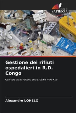 Gestione dei rifiuti ospedalieri in R.D. Congo - LOHELO, Alexandre Gestione dei rifiuti ospedalieri in R.D. Congo - LOHELO, Alexandre
