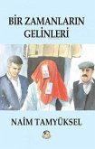 Bir Zamanlarin Gelinleri Bir Zamanlarin Gelinleri
