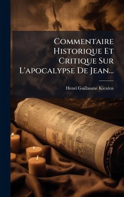 Cover Commentaire Historique Et Critique Sur L'apocalypse De Jean...