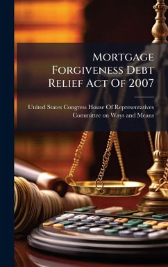 Mortgage Forgiveness Debt Relief Act Of 2007 Cover Mortgage Forgiveness Debt Relief Act Of 2007