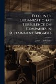 Effects of Organizational Turbulence on Companies in Sustainment Brigades